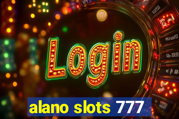 alano slots 777